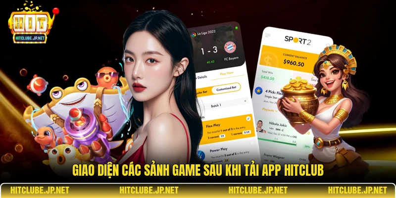Giao diện các sảnh game sau khi tải app Hitclub