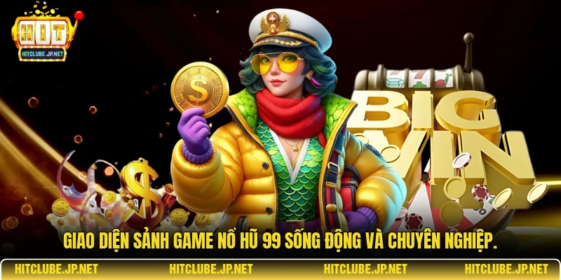 Giao diện sảnh game nổ hũ 99 sống động và chuyên nghiệp.